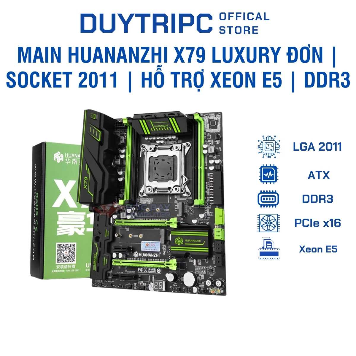 Main Huananzhi X79 Luxury Đơn | Socket 2011 | Hỗ Trợ Xeon E5 | DDR3 | Gaming & Workstation Giá Rẻ